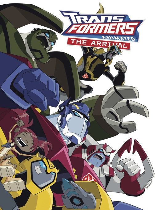 Title details for Transformers Animated: The Arrival by Marty Isenberg - Available